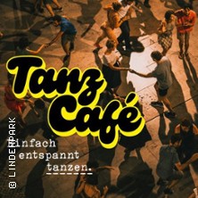 Tanz-Caf&eacute; - Einfach entspannt tanzen