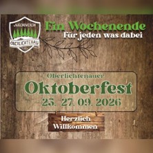 Oktoberfest Oberlichtenau | Ein Wochenende, f&uuml;r Jeden was dabei!