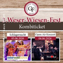 Schlagernacht & Open Air Konzert - 3. Weser-Wiesen-Fest - Kombiticket