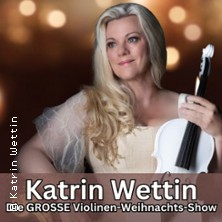Katrin Wettin - Die gro&szlig;e Violinen-Weihnachts-Show