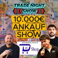 Trade Night Show - S&auml;ngerhalle Untert&uuml;rkheim