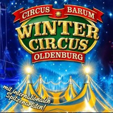 3. Winter Circus Oldenburg | 
OLDENBURG am Famila-Einkaufsland Wechloy