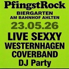 Pfingst Rock - Live Sexxy Die Westernhagen Coverband