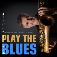 Play the Blues - Wolfgang Obert & Band feat. Tony Potts (USA) in Berlin