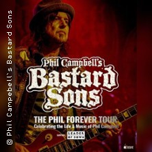 Phil Campbell's Bastard Sons - Celebrating the Life & Music of Phil Campbel