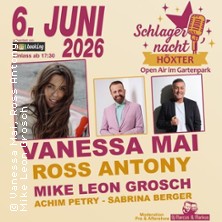 Schlagernacht H&ouml;xter - Vanessa Mai, Ross Antony, Mike Leon Grosch