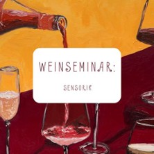 Weinseminar Sensorik | Uli Scheffler Weinhandel