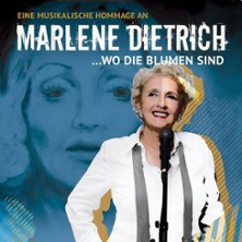 125 Jahre Marlene Dietrich - Konzert | Jola Wolters "Wo die Blumen sind"