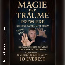 Magie der Tr&auml;ume: Erlebe Magisches - Die neue r&auml;tselhafte Show voller Tr&auml;ume & Magie