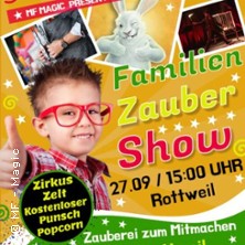 gro&szlig;e Kinder & Familien Zauber Show - die Familien Show im magischen Zirkus Zelt