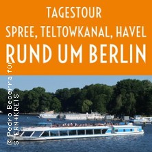 Rund um Berlin - Ein Tag auf dem Wasser