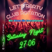 Club Rotation - Die Disco f&uuml;r Erwaschsene