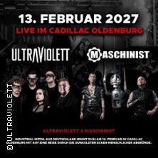ULTRAVIOLETT | MASCHINIST - SIEBEN TOUR Oldenburg