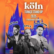 K&ouml;ln 3l&uuml; T&uuml;rkce Standup Komedi | 82Berlin K&ouml;ln&acute;de!
