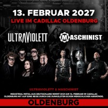 ULTRAVIOLETT | MASCHINIST - SIEBEN TOUR Oldenburg