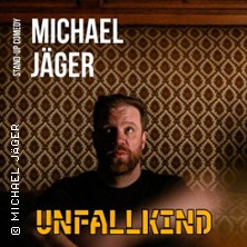Michael J&auml;ger (Solo): Unfallkind - die neue Stand-up-Comedy Show