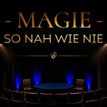 Magie - so nah wie nie - pr&auml;sentiert vom amtierenden Deutschen Meister