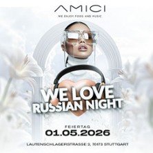 We Love Russian Night - Amici Stuttgart