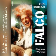 Falco &ndash; Die ganze Wahrheit | Multimediale Lese-Show von und mit Rudi Dolezal