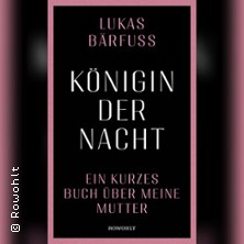Lukas B&auml;rfuss - K&ouml;nigin der Nacht