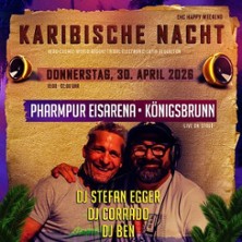 Karibische Nacht K&ouml;nigsbrunn - mit DJ Stefan Egger, DJ Corrado & DJ Ben