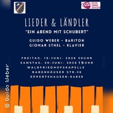 Lieder&L&auml;ndler - Ein Abend mit Schubert | Guido Weber - Bariton, Giomar Sthel - Klavier