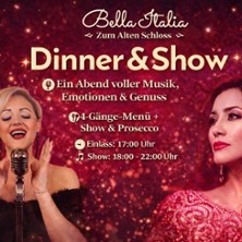 Dinner & Show | Bella Italia zum Alten Schloss