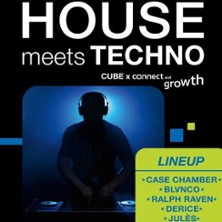 House meets Techno | CUBE Event.Location