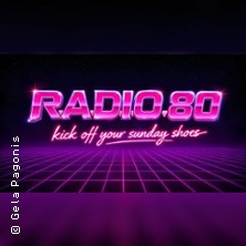 R.A.D.I.O. 80 - Die Ikonen der 80&acute;s - LIVE