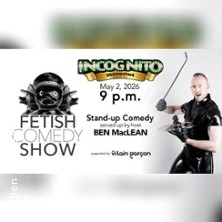 Fetish Comedy Show -  Ben MacLean, L'aDios, Justin Small