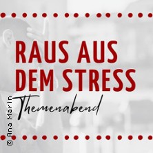 Raus aus dem Stress -  Themenabend Stressbew&auml;ltigung