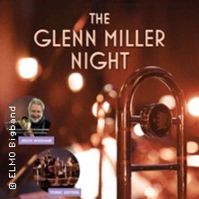 The Glenn Miller Night by ELMO Bigband | Norbert Nagel, Jiggs Whigham, The Tonic Sisters