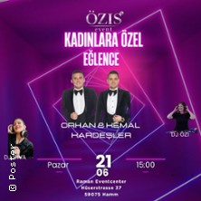 Lady Night mit Orhan & Kemal Kardesler - Raman Eventcenter Hamm