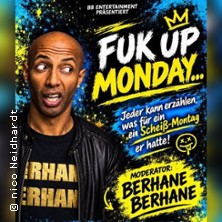 Fuk Up Monday - Schlimmster Montag