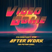 After Work  pr&auml;s. Videodome