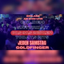 Golden Saturday  90s, 2000s & Today Hits | Goldfinger Club