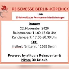 Reisemesse Berlin-K&ouml;penick & Kundenevent |  Exklusiv f&uuml;r Stammkunden