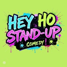 HEY HO Stand-Up Comedy