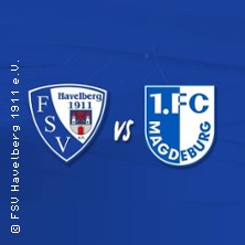 FSV Havelberg 1911 e.V. - 1.FC Magdeburg