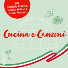 "Cucina e Canzoni" mit Cornelia Poletto / Nelson M&uuml;ller & Lucki Maurer