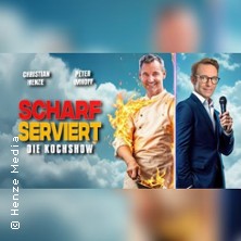 Kochshow - Scharf serviert mit Christian Henze und Peter Imhof