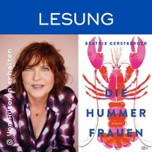 Lesung von Beatrix Gerstberger - Aus die Hummerfrauen