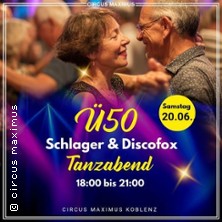 &Uuml;50 Schlager & Discofox Tanzabend | Circus Maximus