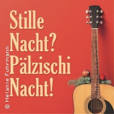 Stille Nacht? P&auml;lzischi Nacht!