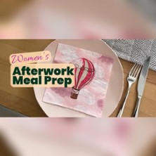Women's Afterwork Meal Prep | OMG Loft