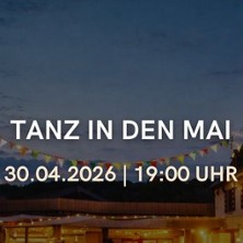 Tanz in den Mai - Wir feiern gemeinsam den Start in den Fr&uuml;hling