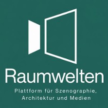 Raumwelten - Plattform f&uuml;r Szenografie, Architektur & Medien