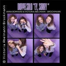 Comedy Abend mit Anna Bomhard und Vici Abelmann- Comedy Doppelsolo "Ey, Sorry"