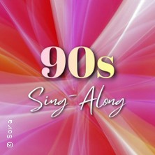 90s Sing-Along - Die Mitsing-Party in Kassel