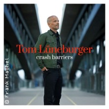 Tom L&uuml;neburger - Crash Barriers Tour 2026